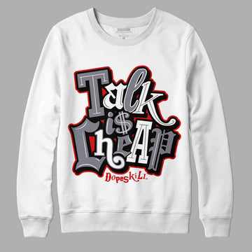 Fire Red 9s DopeSkill Sweatshirt Talk Is Chip Graphic - White 