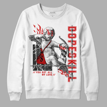 Jordan 12 Retro ‘Gym Red’ DopeSkill Sweatshirt You Got All My Love Graphic Streetwear - White