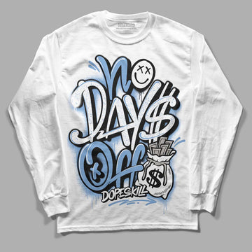 Jordan 5 Retro University Blue DopeSkill Long Sleeve T-Shirt No Days Off Graphic Streetwear - White