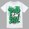 Jordan 1 Low Lucky Green DopeSkill T-Shirt New Paid In Full Graphic Streetwear - White