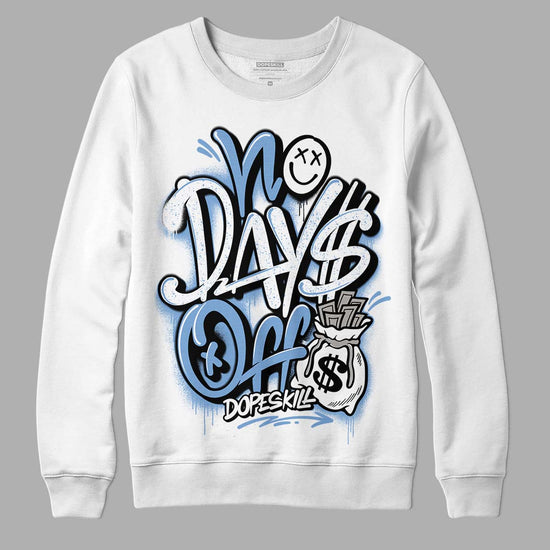 Jordan 5 Retro University Blue DopeSkill Sweatshirt No Days Off Graphic Streetwear - White 