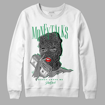 Jordan 3 WMNS “Lucky Green” DopeSkill Sweatshirt Money Talks Graphic Streetwear - White