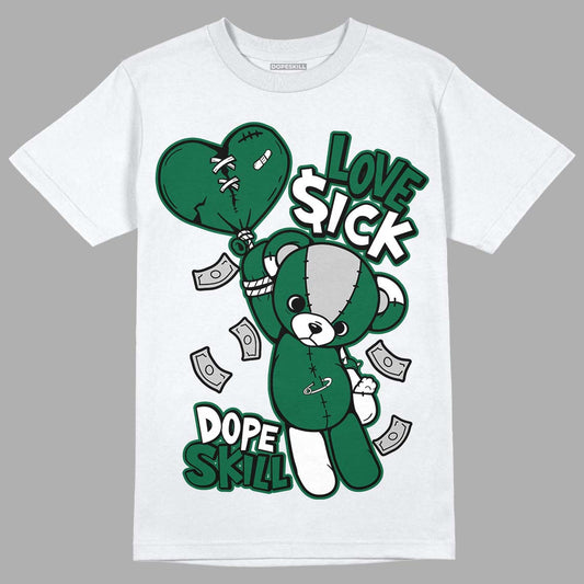 Gorge Green 1s DopeSkill T-Shirt Love Sick Graphic - White 