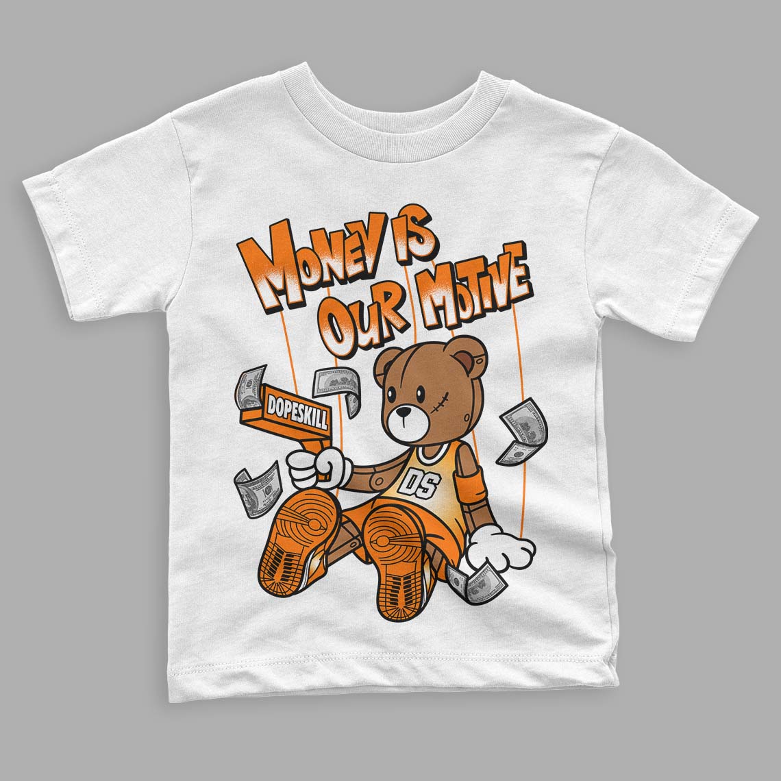 Wmns Dunk Low 'Magma Orange DopeSkill Toddler Kids T-shirt Money Is Our Motive Bear Graphic Streetwear - White