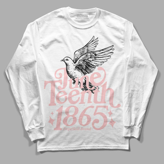 Jordan 1 High OG WMNS Washed Pink DopeSkill Long Sleeve T-Shirt Juneteenth 1865 Graphic Streetwear - White