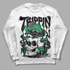 Jordan 1 Low Lucky Green DopeSkill Long Sleeve T-Shirt Trippin Graphic Streetwear - White