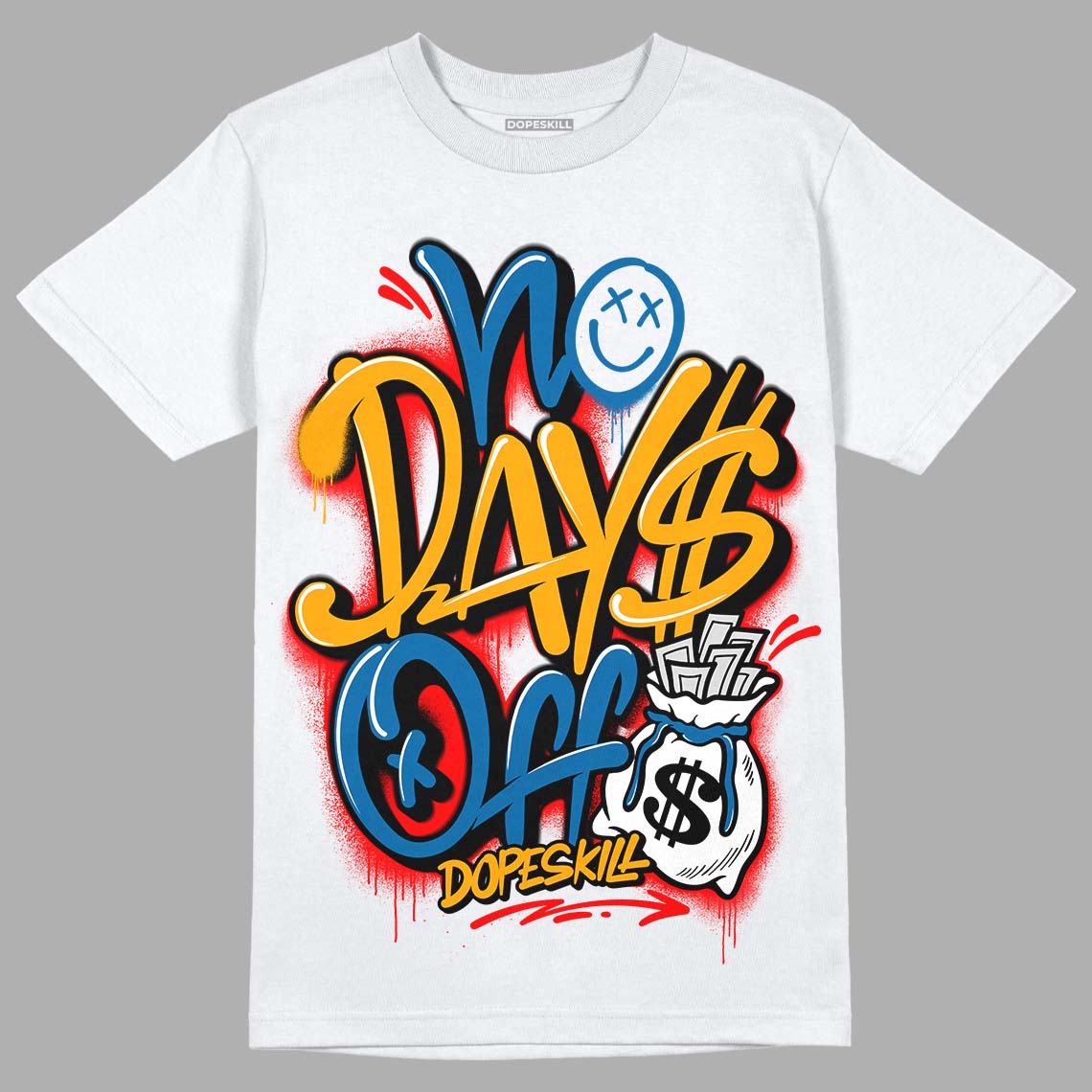 Messy Room 4s DopeSkill T-Shirt No Days Off Graphic - White