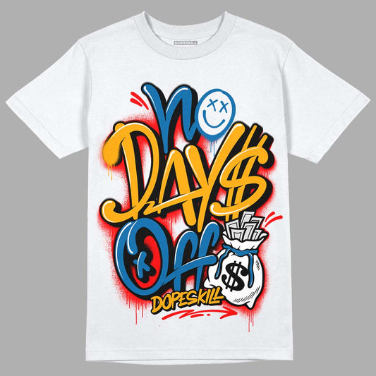 Messy Room 4s DopeSkill T-Shirt No Days Off Graphic - White