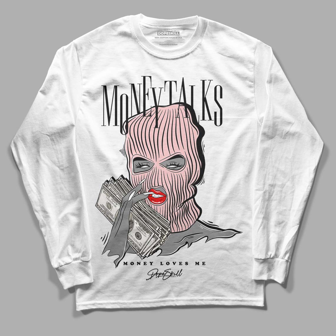 Jordan 1 High OG WMNS Washed Pink DopeSkill Long Sleeve T-Shirt Money Talks Graphic Streetwear - White