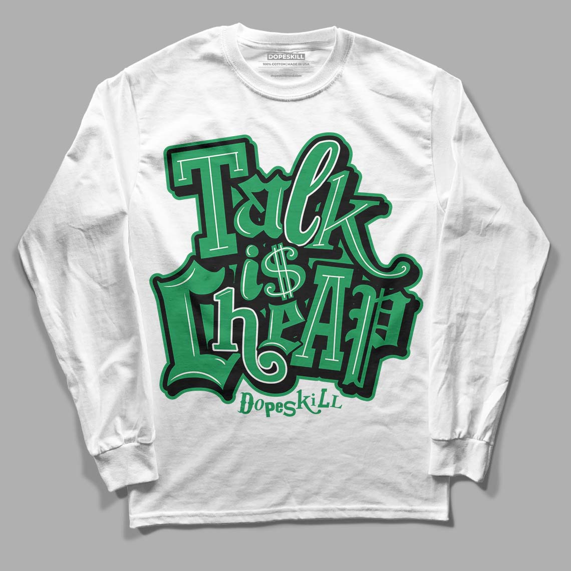 Jordan 1 Low Lucky Green DopeSkill Long Sleeve T-Shirt Talk Is Chip Graphic Streetwear - White