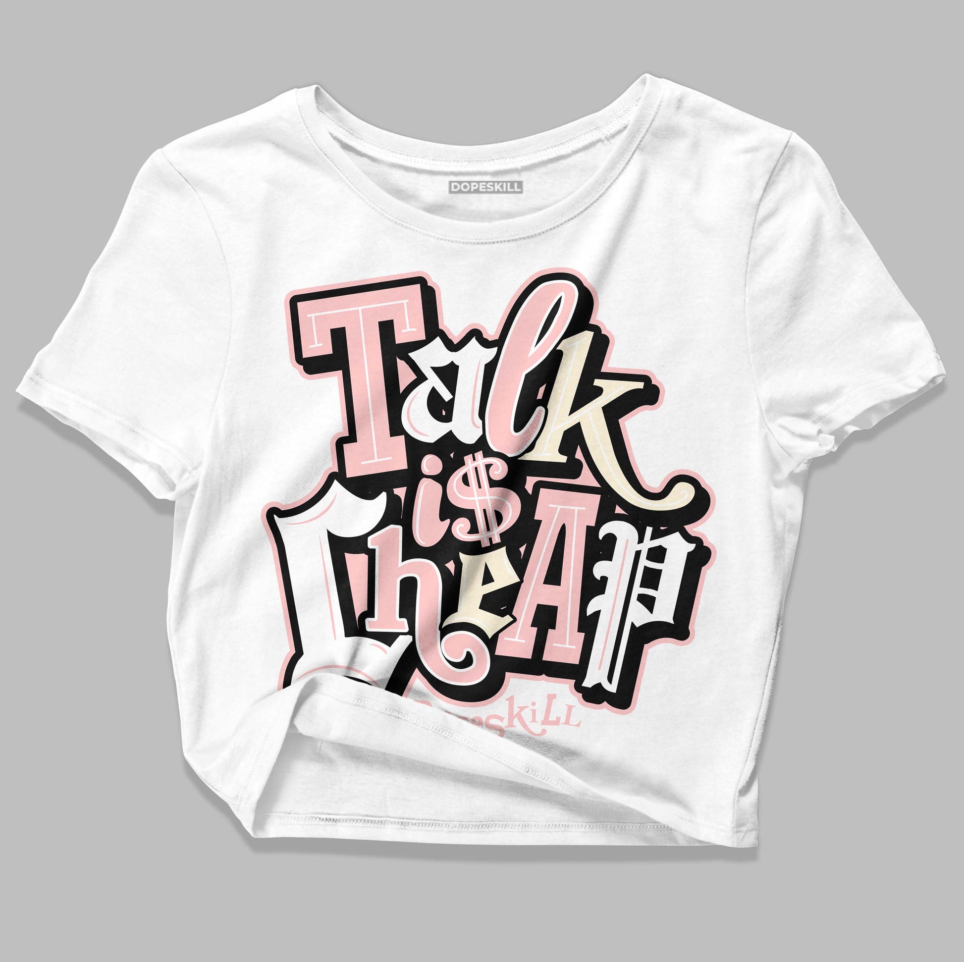 Jordan 1 High OG WMNS Washed Pink DopeSkill Women's Crop Top Talk Is Chip Graphic Streetwear - White