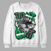 Jordan 3 WMNS “Lucky Green” DopeSkill Sweatshirt Don't Quit Graphic Streetwear - White