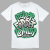 Jordan 2 Retro Lucky Green DopeSkill T-Shirt Never Forget Loyalty Graphic Streetwear - White 