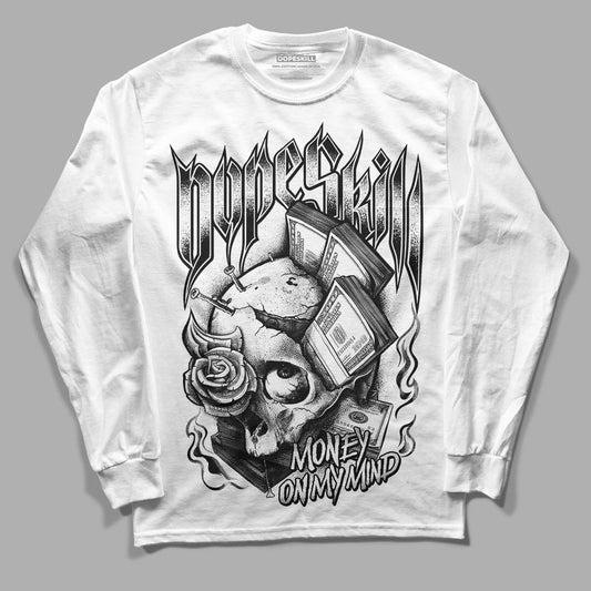 Jordan 1 High 85 Black White DopeSkill Long Sleeve T-Shirt Money On My Mind Graphic Streetwear - White 