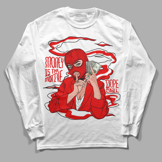 Cherry 11s DopeSkill Long Sleeve T-Shirt Money Is The Motive Graphic - White