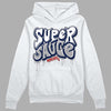 Midnight Navy 4s DopeSkill Hoodie Sweatshirt Super Sauce Graphic - White