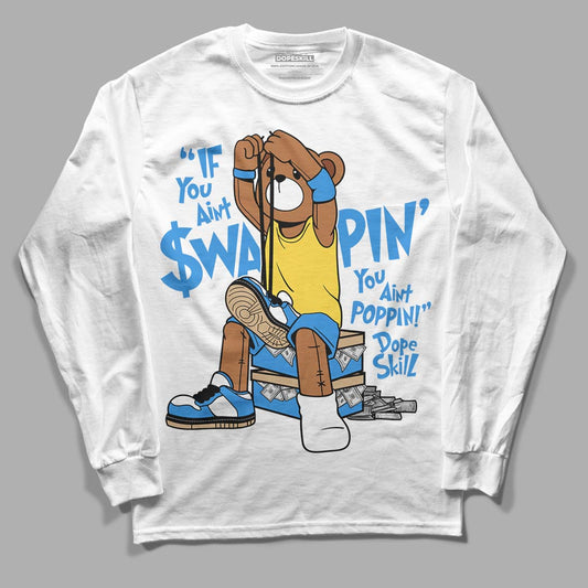 SB Dunk Low Homer DopeSkill Long Sleeve T-Shirt If You Aint Graphic - White