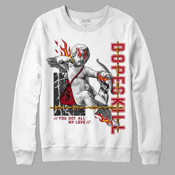 Cardinal 7s DopeSkill Sweatshirt You Got All My Love Graphic - White 