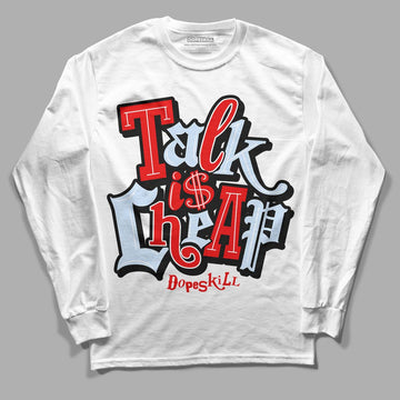 Cherry 11s DopeSkill Long Sleeve T-Shirt Talk Is Chip Graphic - White 