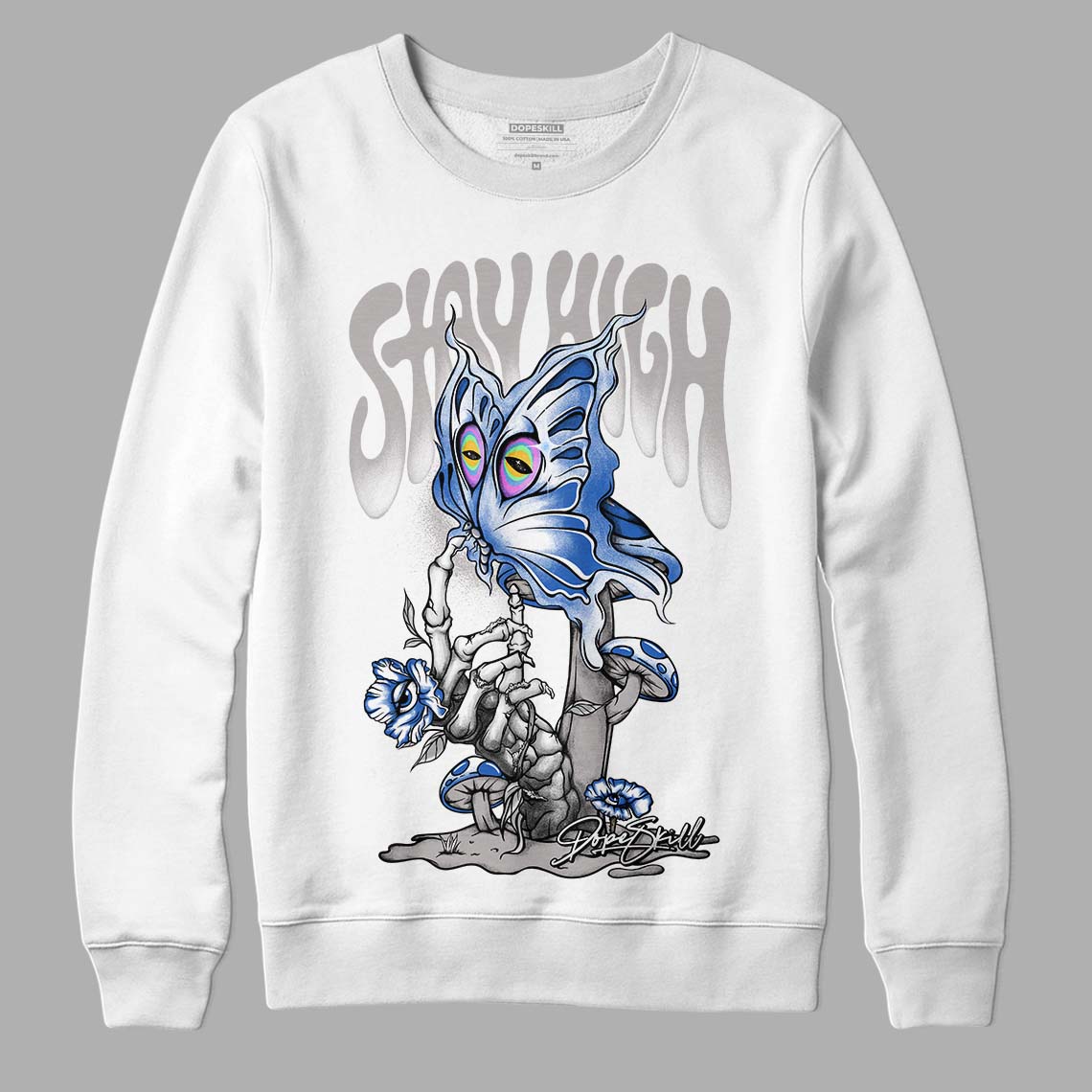 True Blue 1s DopeSkill Sweatshirt Stay High Graphic - White