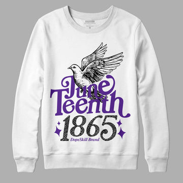 Jordan 3 Dark Iris DopeSkill Sweatshirt Juneteenth 1865 Graphic Streetwear - White