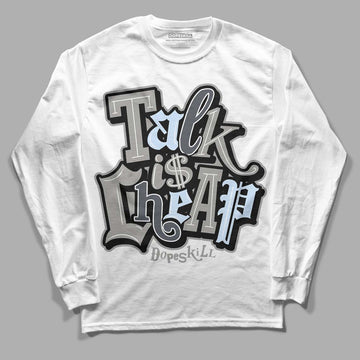 Jordan 6 Retro Cool Grey DopeSkill Long Sleeve T-Shirt Talk Is Chip Graphic Streetwear - White