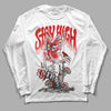 Fire Red 3s DopeSkill Long Sleeve T-Shirt Stay High Graphic - White 