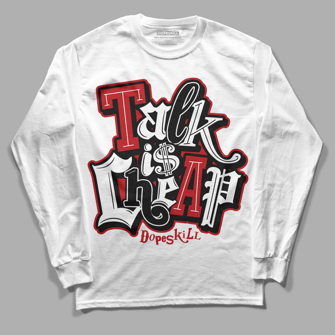 Jordan 13 Retro Playoffs DopeSkill Long Sleeve T-Shirt Talk Is Chip Graphic Streetwear - White 