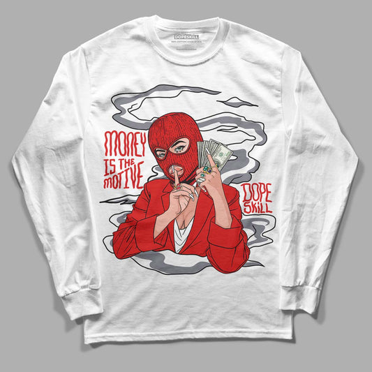 Gym Red 9s DopeSkill Long Sleeve T-Shirt Money Is The Motive Graphic - White 