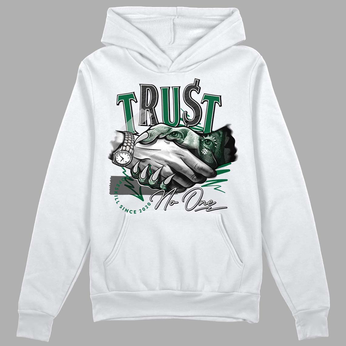 Gorge Green 1s DopeSkill Hoodie Sweatshirt Trust No One Graphic - White 