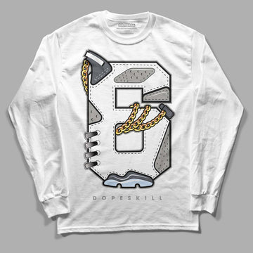 Jordan 6 Retro Cool Grey DopeSkill Long Sleeve T-Shirt Number No.6 Graphic Streetwear - White