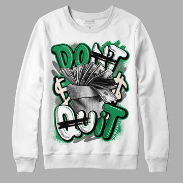 Jordan 2 Retro Lucky Green DopeSkill Sweatshirt Don't Quit Graphic Streetwear  - White 