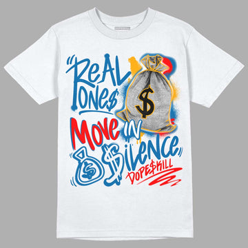 Messy Room 4s DopeSkill T-Shirt Real Ones Move In Silence Graphic - White