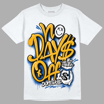 Dunk Blue Jay and University Gold DopeSkill T-Shirt No Days Off Graphic Streetwear - White