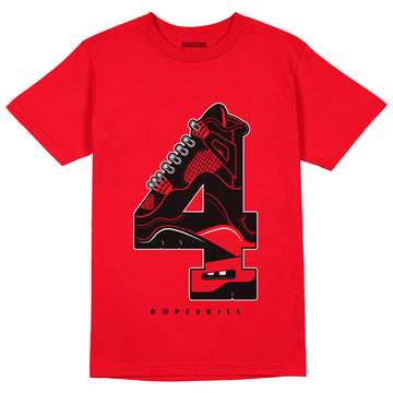AJ 4 Red Thunder DopeSkill Red T-shirt No.4 Graphic