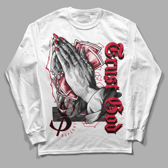 Lost & Found 1s DopeSkill Long Sleeve T-Shirt Trust God Graphic - White 