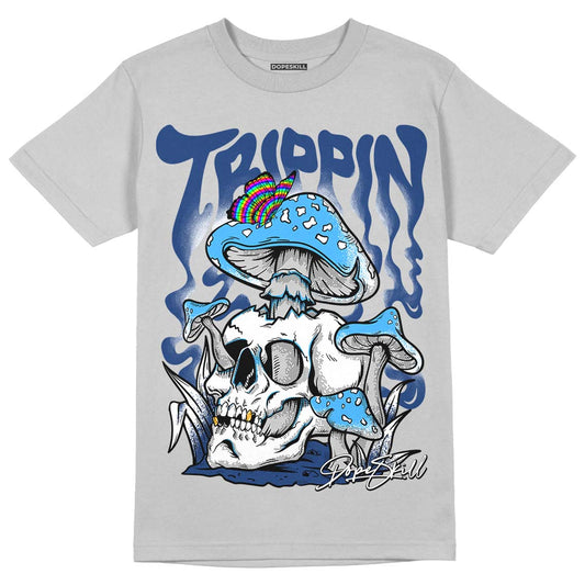 French Blue 13s DopeSkill Light Steel Grey T-shirt Trippin Graphic