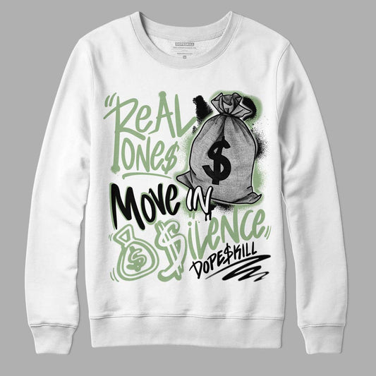 Jordan 4 Retro “Seafoam” DopeSkill Sweatshirt Real Ones Move In Silence Graphic Streetwear - White