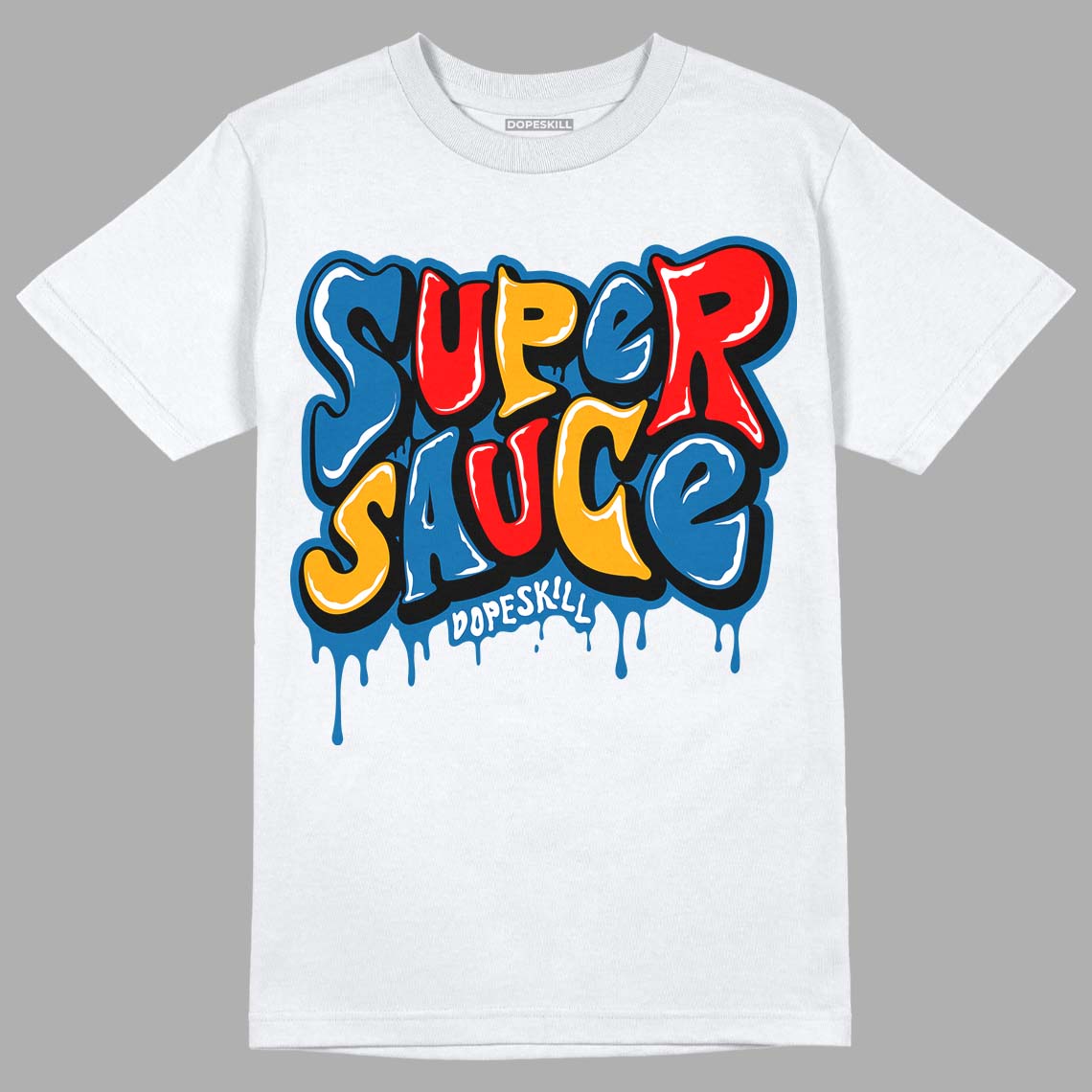 Messy Room 4s DopeSkill T-Shirt Super Sauce Graphic - White