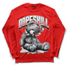 Cherry 11s DopeSkill Varsity Red Long Sleeve T-Shirt Sick Bear Graphic