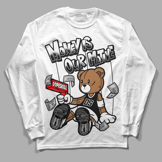 Dunk Low Panda White Black DopeSkill Long Sleeve T-Shirt Money Is Our Motive Bear Graphic - White 