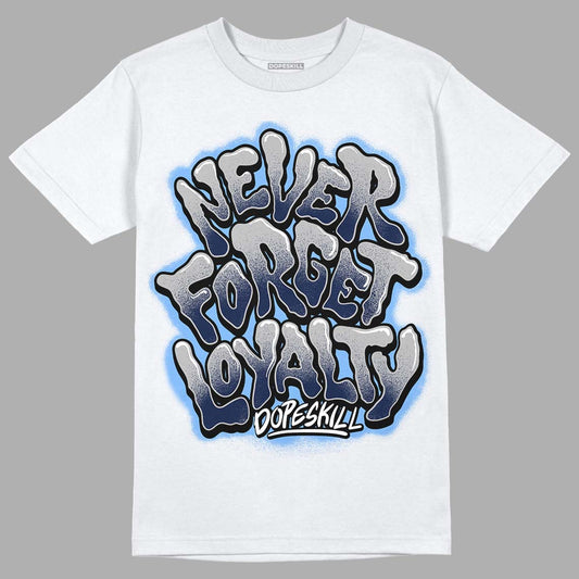 Georgetown 6s DopeSkill T-Shirt Never Forget Loyalty Graphic - White