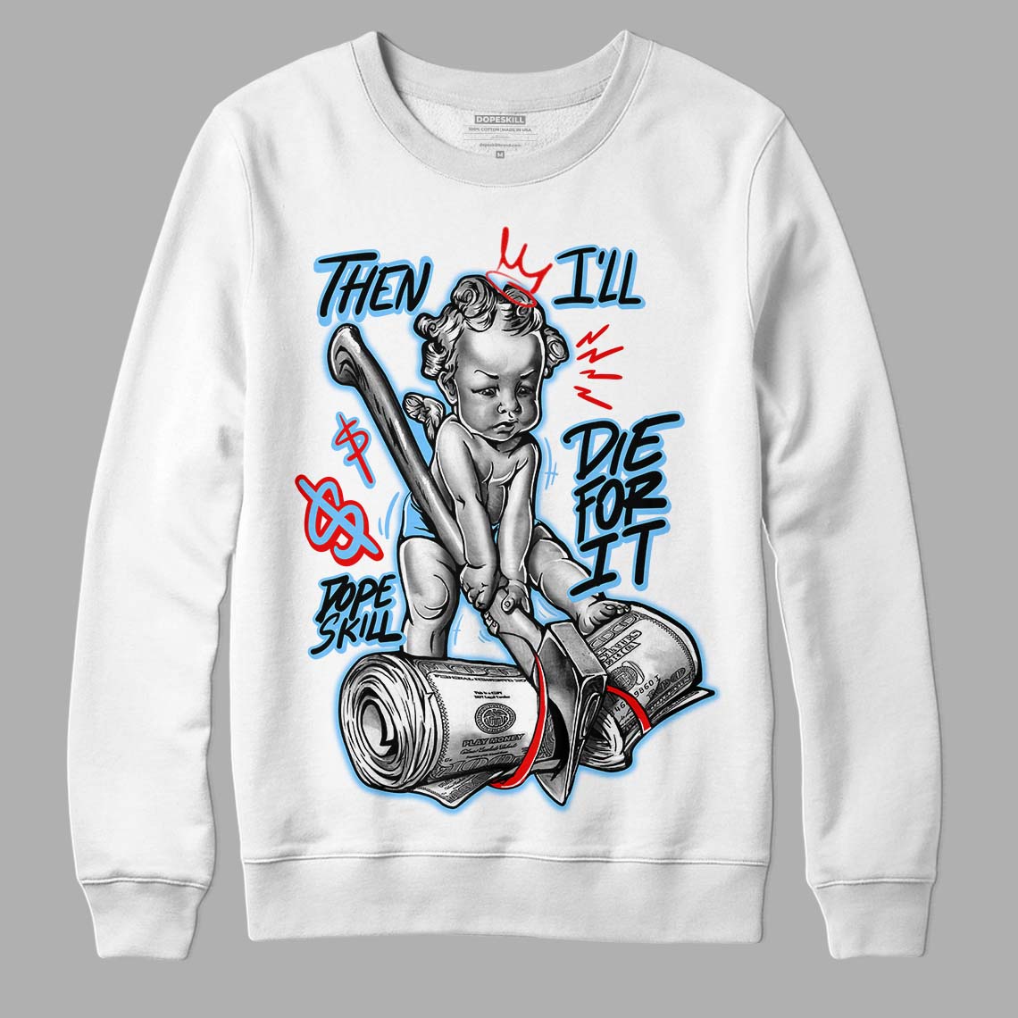 Travis Scott x Jordan 4 Retro 'Cactus Jack' DopeSkill Sweatshirt Then I'll Die For It Graphic Streetwear - White 