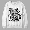 Stealth 12s DopeSkill Sweatshirt Talk Is Chip Graphic - White