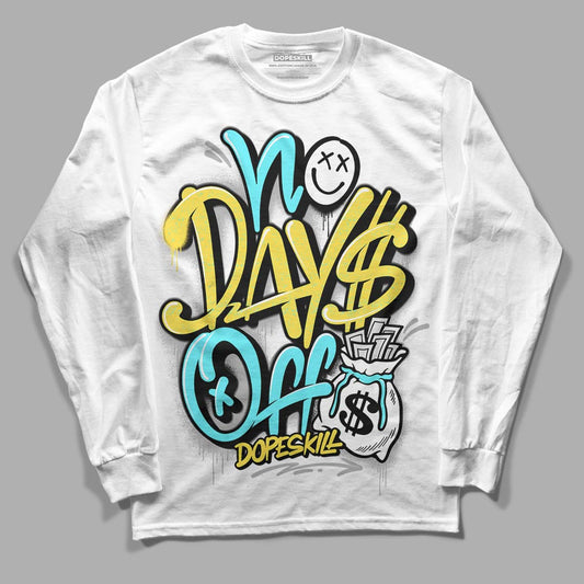 Aqua 5s DopeSkill Long Sleeve T-Shirt No Days Off Graphic - White