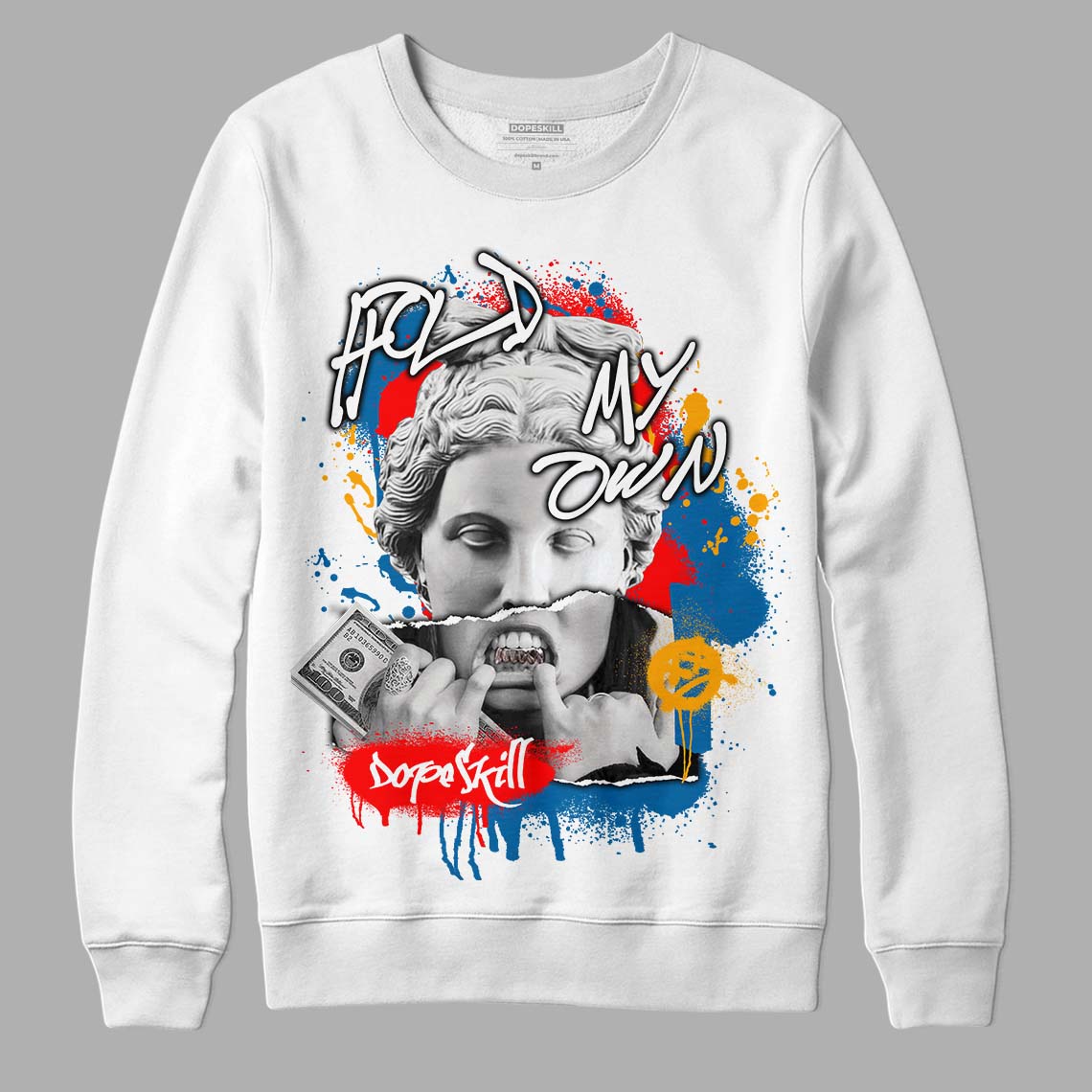 Messy Room 4S DopeSkill Sweatshirt Hold My Own Graphic - White