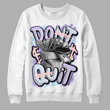 Easter Dunk Low DopeSkill Sweatshirt Don't Quit Graphic - White 