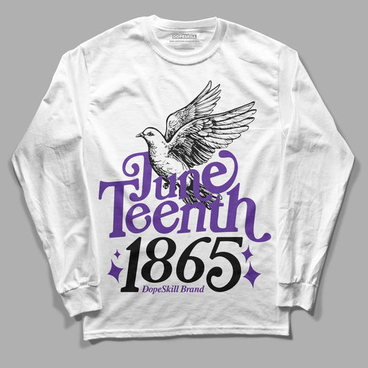 Jordan 13 Court Purple DopeSkill Long Sleeve T-Shirt Juneteenth 1865 Graphic Streetwear - White