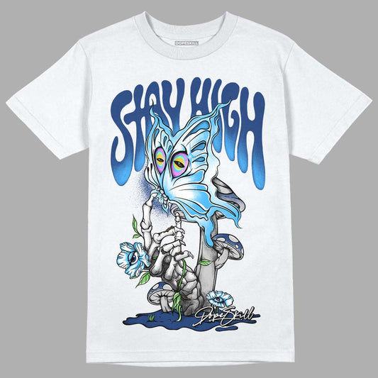 French Blue 13s DopeSkill T-Shirt Stay High Graphic - White 