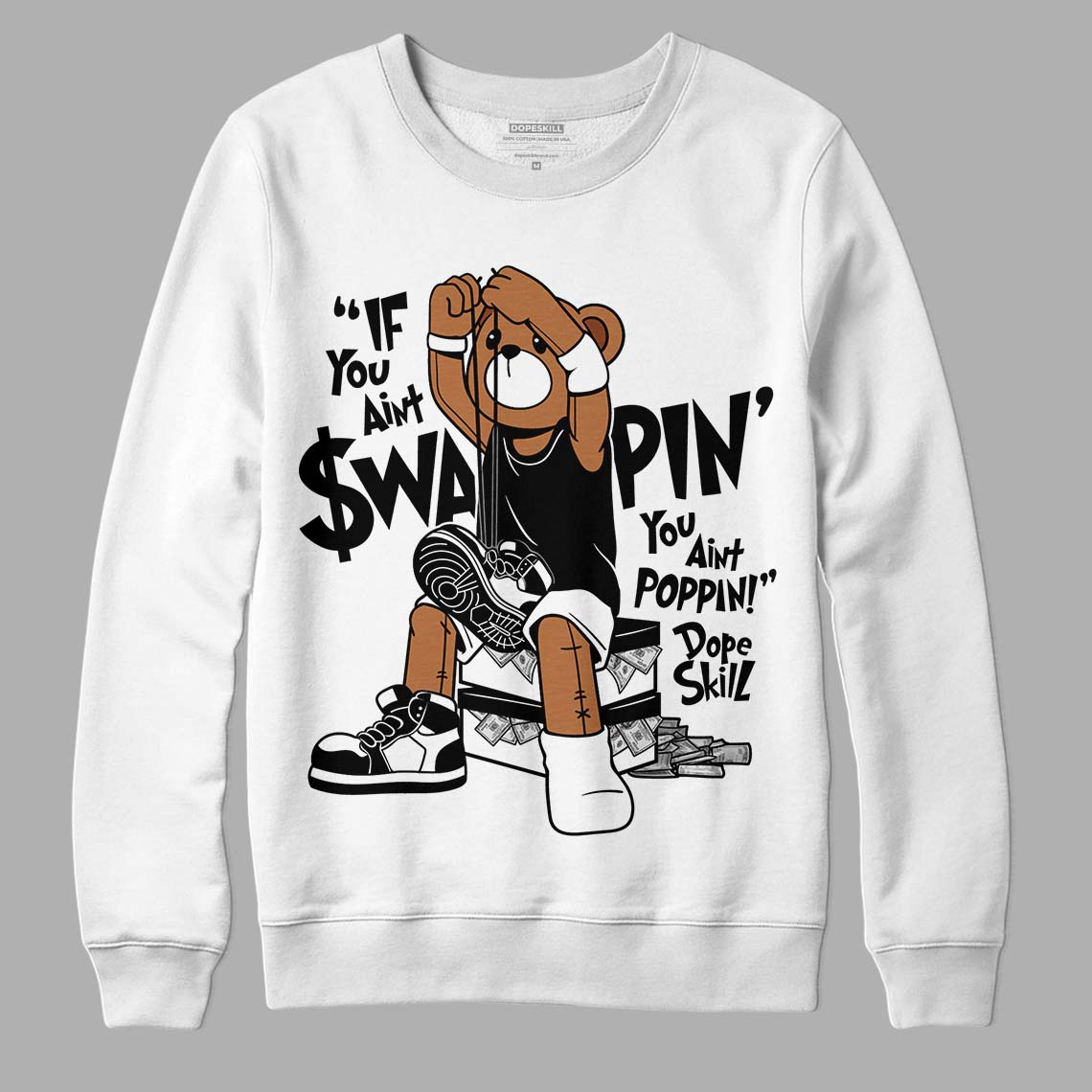 Jordan 1 High 85 Black White DopeSkill Sweatshirt If You Aint Graphic Streetwear - White 